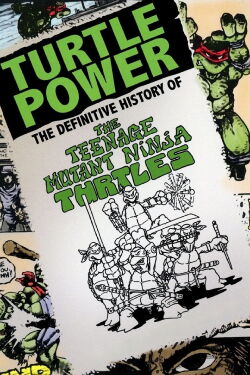 Turtle Power: La Historia Definitiva de las Tortugas Ninja (2014)