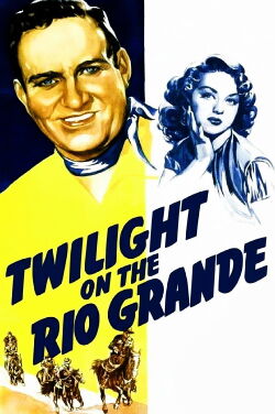 Twilight on the Rio Grande (1947)