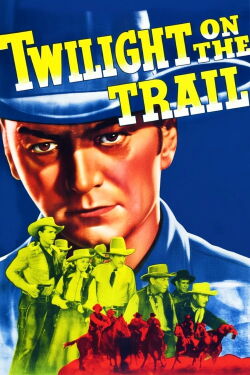 Twilight on the Trail (1941)