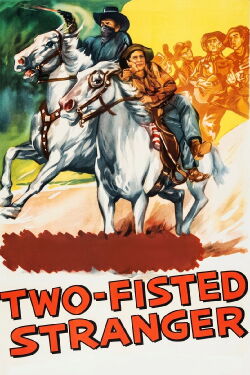 Two-Fisted Stranger (1946)