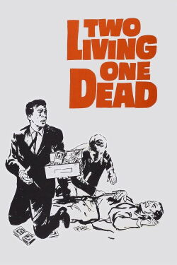Two Living, One Dead (1961)