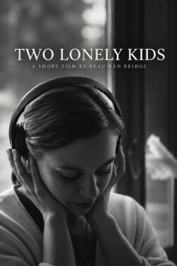 Two Lonely Kids (2019)