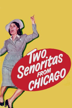 Two Señoritas from Chicago (1943)
