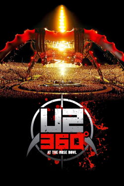 U2: 360° at the Rose Bowl (2010)