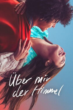 Über mir der Himmel (2022)