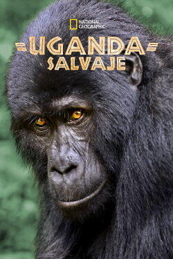 Uganda Salvaje (2018)