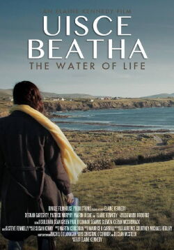 Uisce Beatha Water of Life (2017)