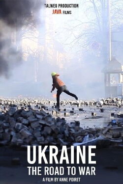 Ukraine, chronique d'une guerre annoncée (2022)