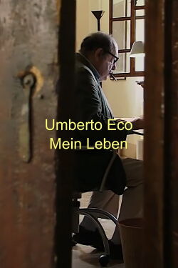 Umberto Eco. Mein Leben (2012)