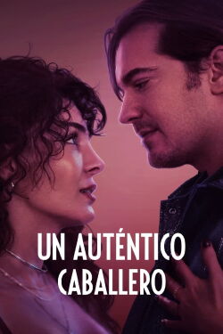Un auténtico caballero (2024)