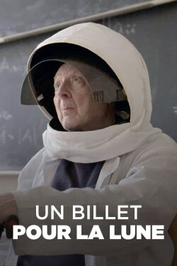 Un billet pour la Lune (2019)
