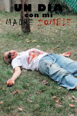 Un día con mi madre zombie (2020)