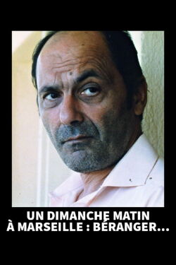 Un dimanche matin à Marseille : Béranger (1999)
