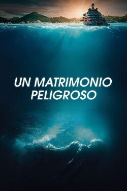 Un matrimonio peligroso (2018)
