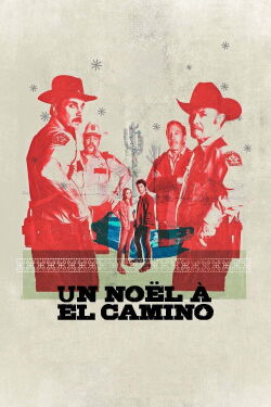 Un Noël à El Camino (2017)