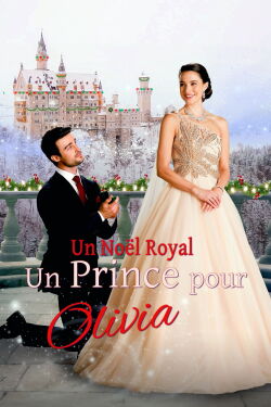 Un Noël royal : un prince pour Olivia 2 (2024)