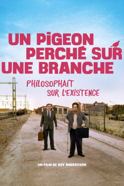 Un pigeon perché sur une branche philosophait sur l’existence (2014)