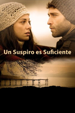 Un respiro es suficiente (2017)