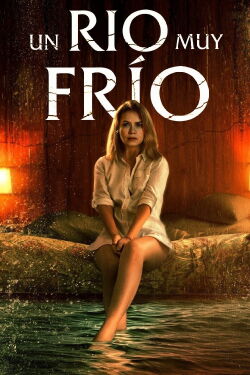Un Río Muy Frío (2022)