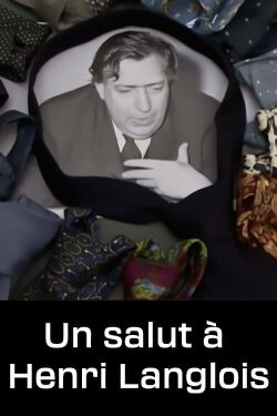 Un salut à Henri Langlois (2014)