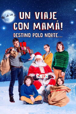 Un viaje con mamá: Destino Polo Norte (2020)