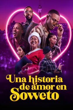 Una historia de amor en Soweto (2024)
