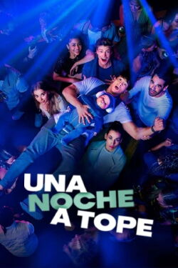Una noche a tope (2021)