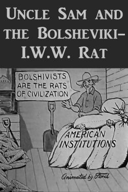 Uncle Sam and the Bolsheviki-I.W.W. Rat (1919)
