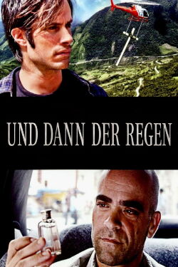 Und dann der Regen (2011)