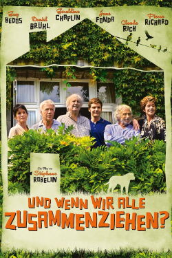 Und wenn wir alle zusammenziehen? (2012)