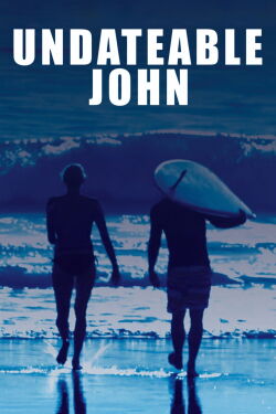 Undateable John (2019)