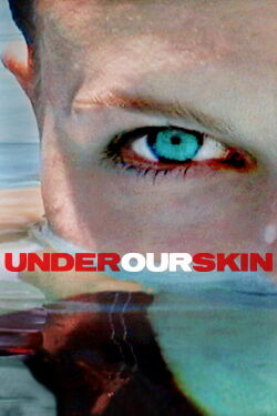 Under Our Skin (2008)
