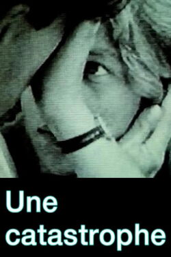Une catastrophe (2008)
