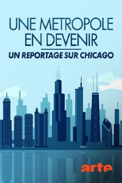 Une métropole en devenir - Un reportage sur Chicago (1931)