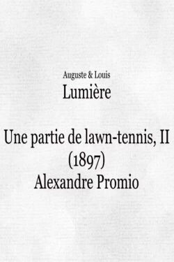 Une partie de lawn-tennis, II (1897)