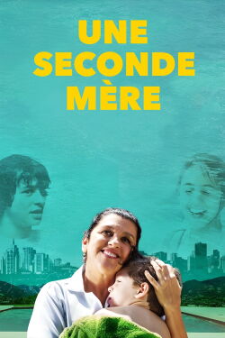 Une seconde mère (2015)
