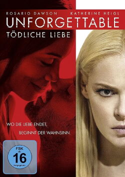 Unforgettable - Tödliche Liebe (2017)