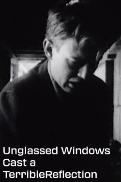 Unglassed Windows Cast a Terrible Reflection (1953)