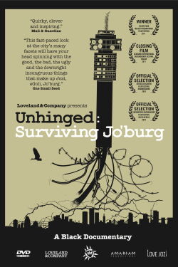 Unhinged: Surviving Jo'burg (2010)