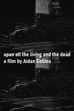 upon all the living and the dead (2022)