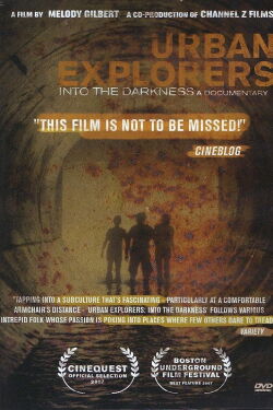 Urban Explorers: Into the Darkness (2007)