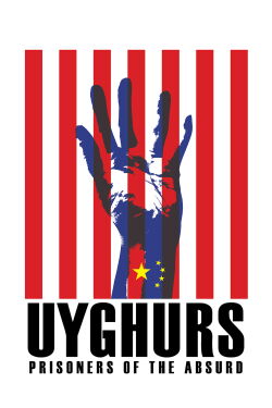 Uyghurs: Prisoners of the Absurd (2014)
