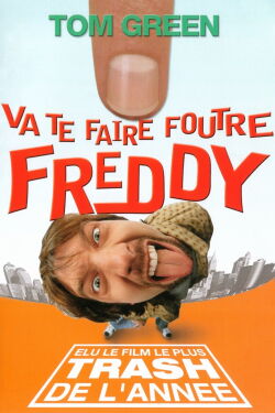 Va te faire foutre Freddy (2001)