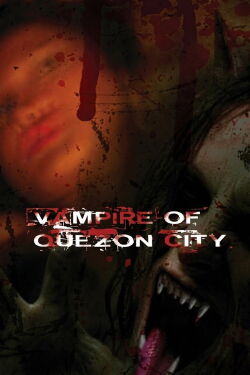 Vampire of Quezon City (2006)
