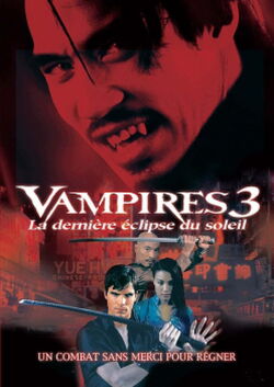 Vampires 3 : La dernière éclipse du soleil (2005)