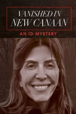Vanished In New Canaan: An ID Mystery (2020)