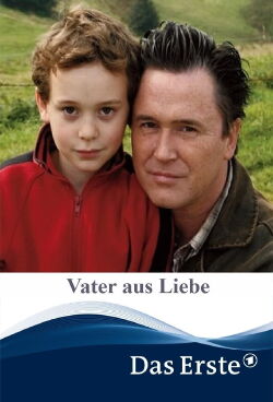 Vater aus Liebe (2008)