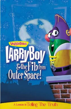 VeggieTales: Larry-Boy! And the Fib from Outer Space! (1997)
