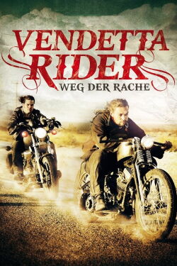 Vendetta Rider – Weg der Rache (2014)