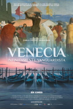 Venecia: Infinitamente vanguardista (2021)